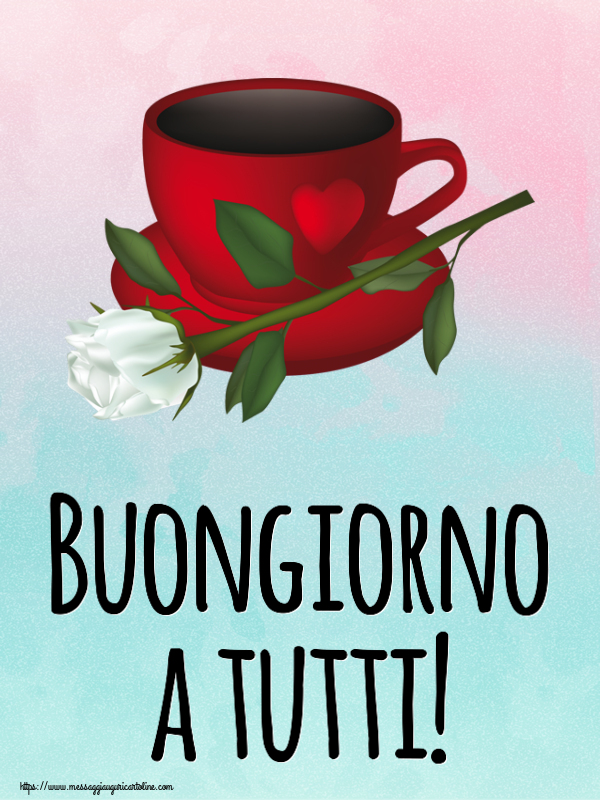 Cartoline di buongiorno - Buongiorno a tutti! ~ caffè e una rosa bianca - messaggiauguricartoline.com
