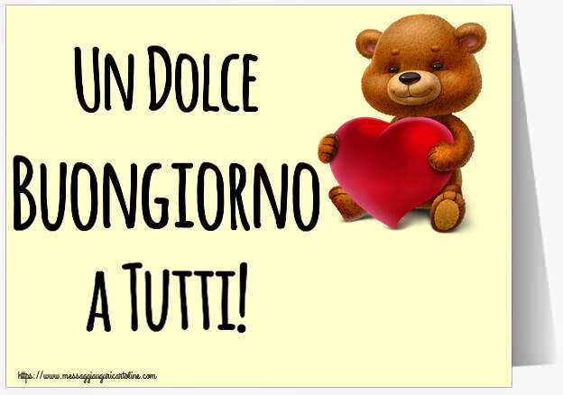 Cartoline di buongiorno - Un Dolce Buongiorno a Tutti! ~ orso con un cuore - messaggiauguricartoline.com