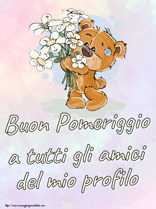 Buon Pomeriggio a tutti gli amici del mio profilo ~ orsacchiotto con fiori