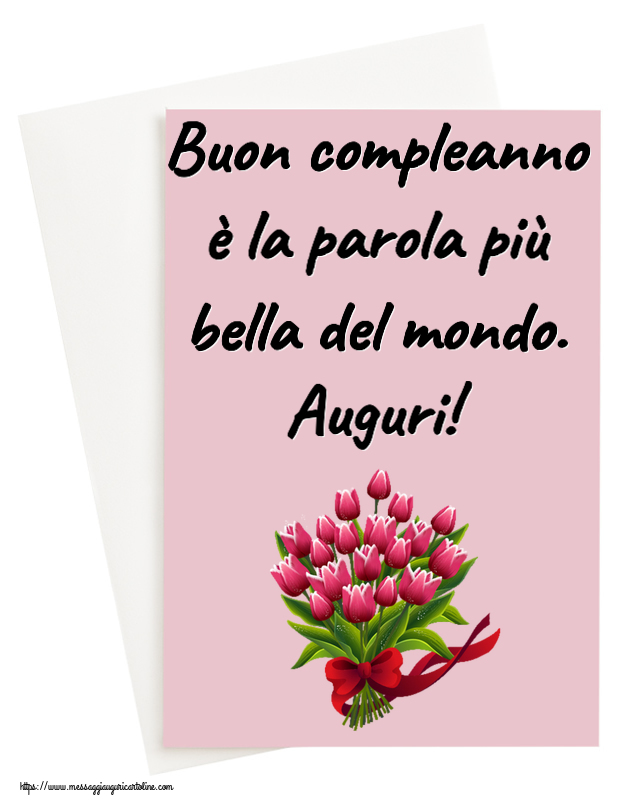 Cartoline di compleanno - Buon compleanno è la parola più bella del mondo. Auguri! ~ bouquet di tulipani - Clipart - messaggiauguricartoline.com