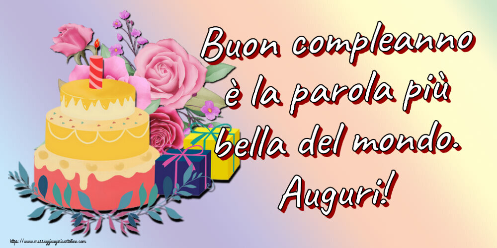 Compleanno Buon compleanno è la parola più bella del mondo. Auguri! ~ torta e regali