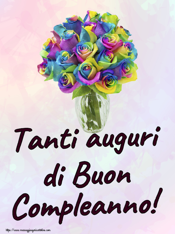 Compleanno Tanti auguri di Buon Compleanno! ~ rose arcobaleno in vaso