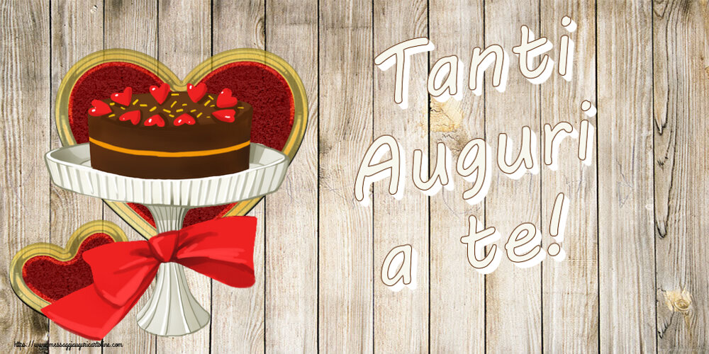 Il più popolari cartoline di compleanno con torta - Tanti Auguri a te!