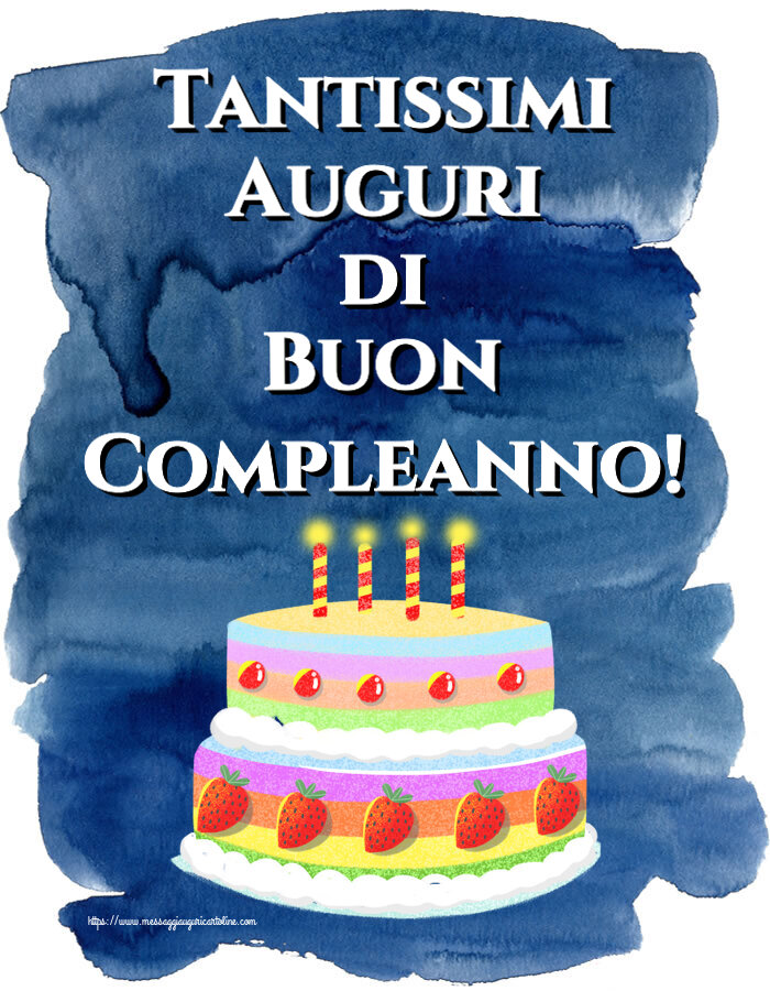 Il più popolari cartoline di compleanno con torta - Tantissimi Auguri di Buon Compleanno!