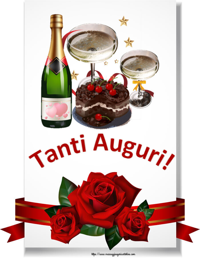 Cartoline di compleanno - Tanti Auguri! ~ torta al cioccolato, champagne con cuori - messaggiauguricartoline.com