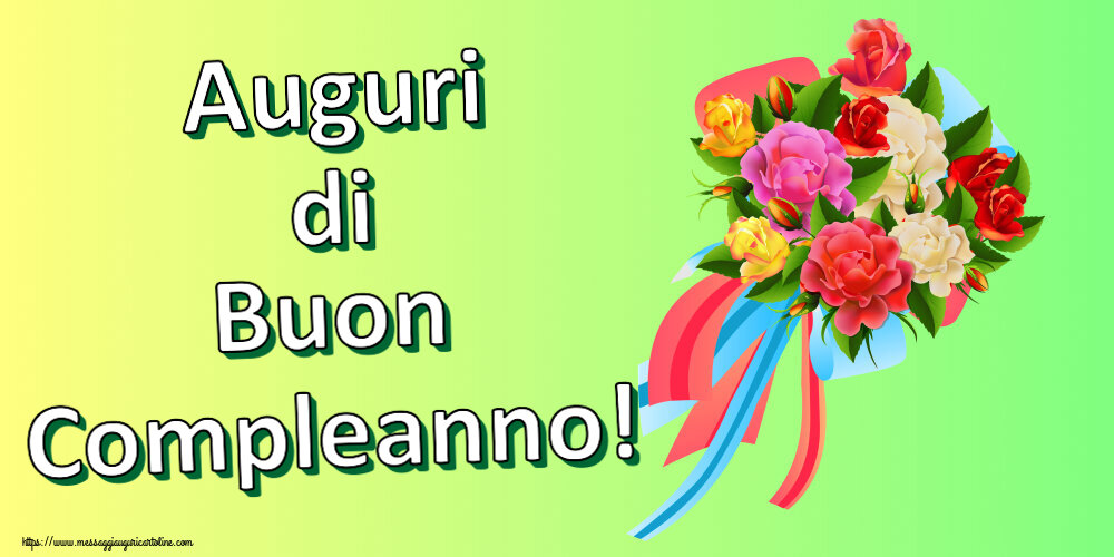 Auguri di Buon Compleanno! ~ bouquet di fiori multicolori