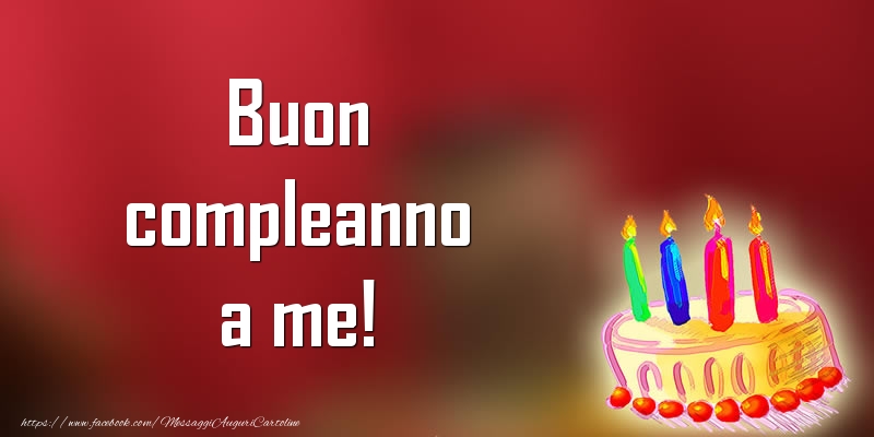 Compleanno Buon compleanno a me!