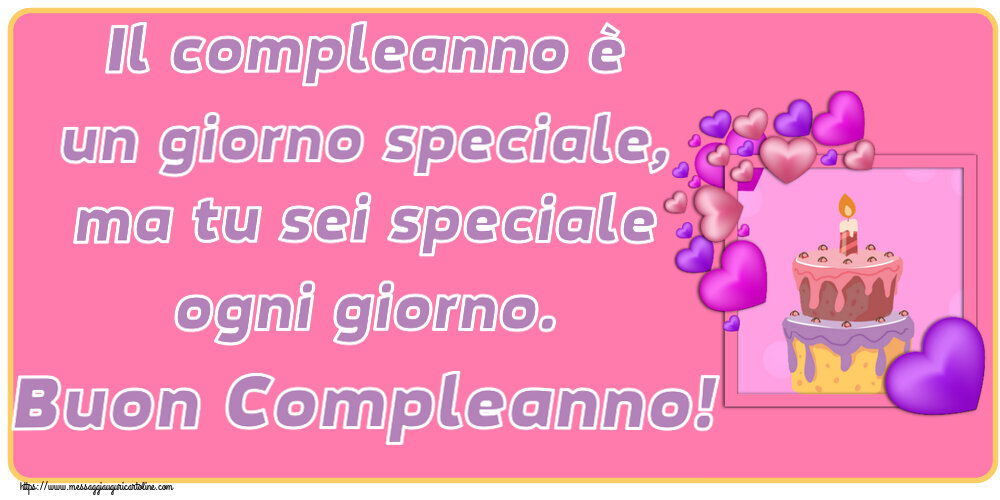 Cartoline di compleanno - 🎂 Il compleanno è un giorno speciale, ma tu sei speciale ogni giorno. Buon Compleanno! ~ torta con cuori viola - messaggiauguricartoline.com