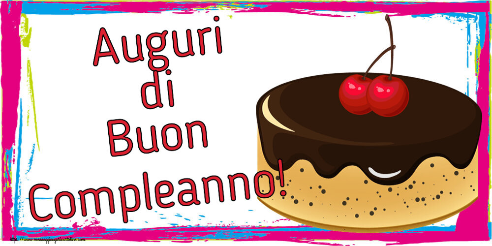 Cartoline di compleanno - Auguri di Buon Compleanno! ~ torta al cioccolato con 2 ciliegie - messaggiauguricartoline.com