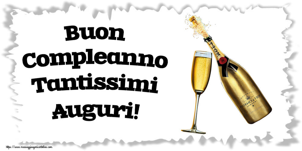 Cartoline di compleanno - Buon Compleanno Tantissimi Auguri! ~ champagne al bicchiere - messaggiauguricartoline.com