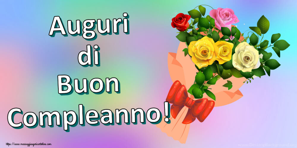Compleanno Auguri di Buon Compleanno! ~ bouquet di rose multicolori