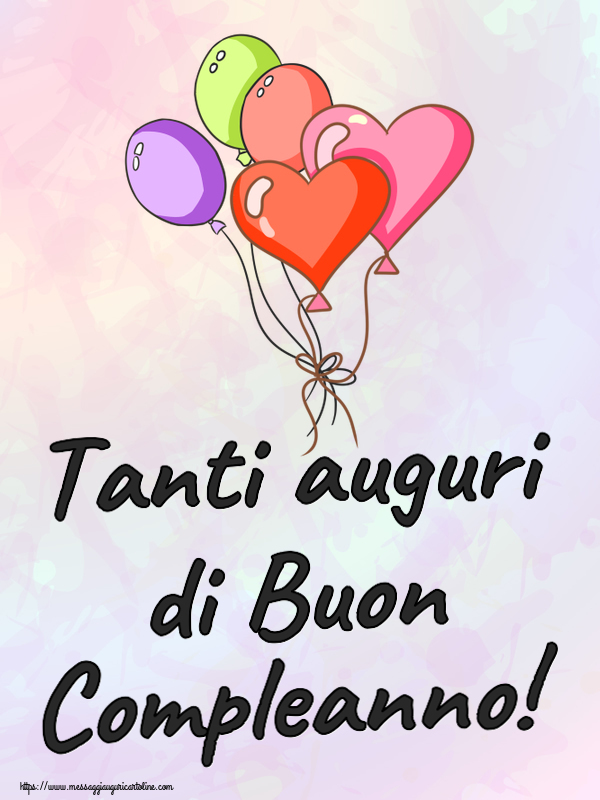 Cartoline di compleanno con palloncini - Tanti auguri di Buon Compleanno!