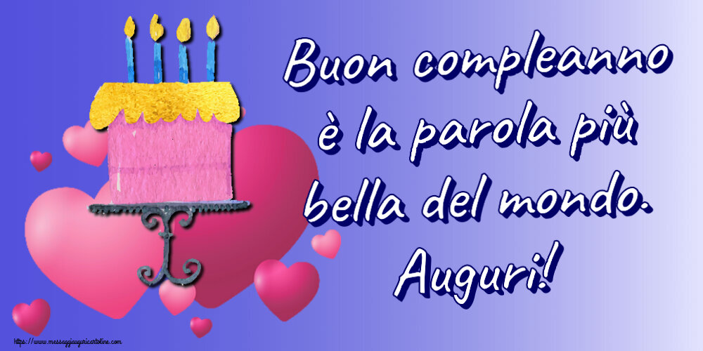 Buon compleanno è la parola più bella del mondo. Auguri! ~ torta con cuori rosa