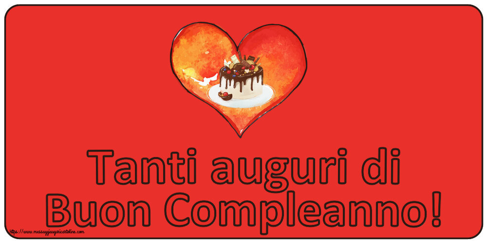 Cartoline di compleanno - 🎂 Tanti auguri di Buon Compleanno! ~ torta di caramelle a cuore - messaggiauguricartoline.com