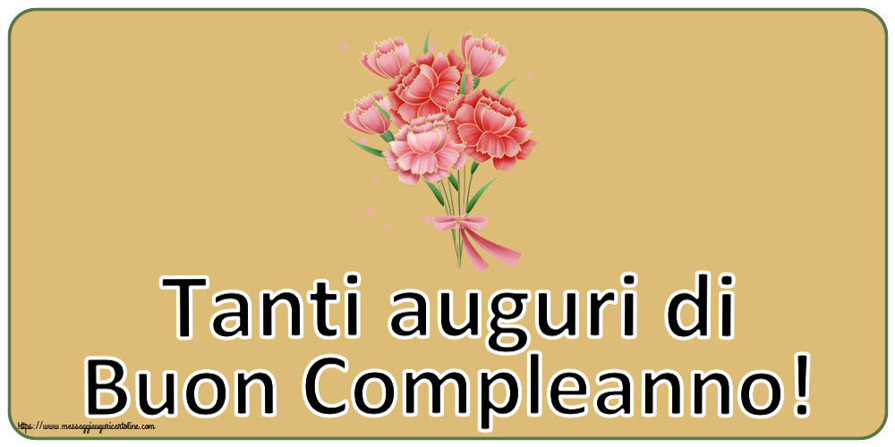 Cartoline di compleanno - 🌼 Tanti auguri di Buon Compleanno! ~ Bouquet di garofani - Clipart - messaggiauguricartoline.com