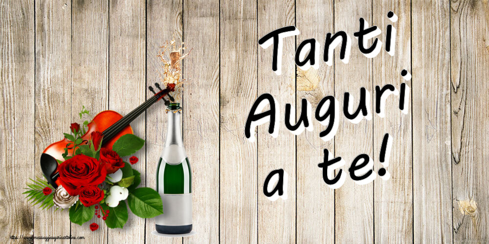 Cartoline di compleanno - Tanti Auguri a te! ~ un violino, champagne e rose - messaggiauguricartoline.com