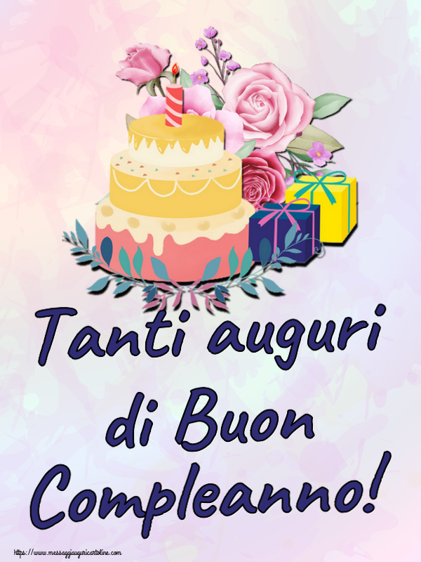 Cartoline di compleanno con torta - Tanti auguri di Buon Compleanno!