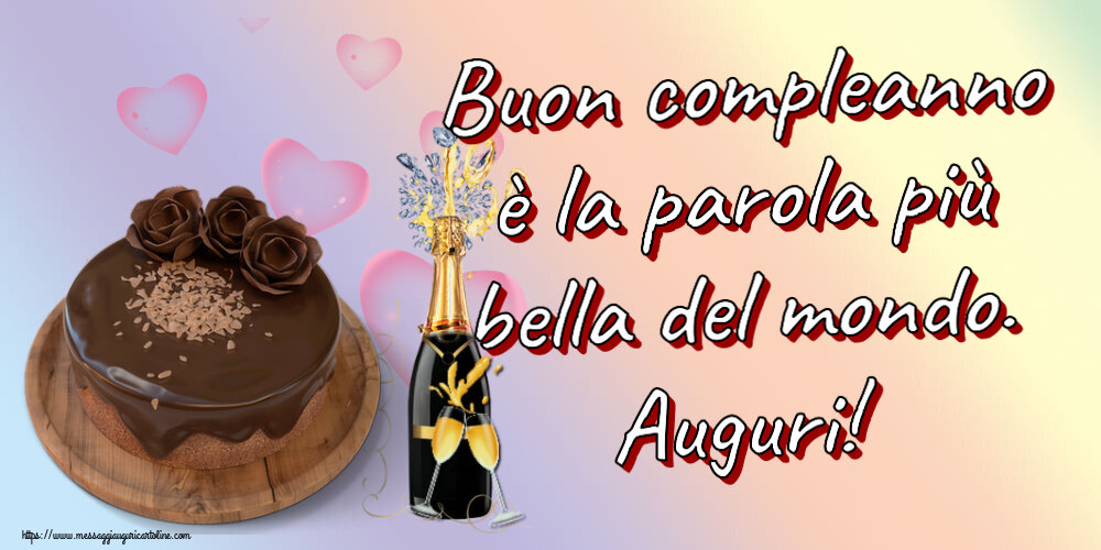 Compleanno Buon compleanno è la parola più bella del mondo. Auguri! ~ torta al cioccolato e champagne