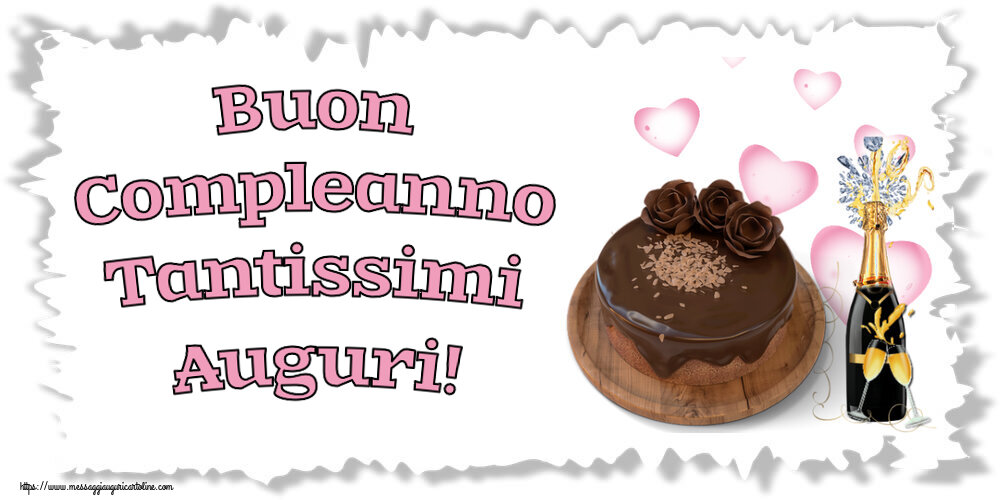 Compleanno Buon Compleanno Tantissimi Auguri! ~ torta al cioccolato e champagne