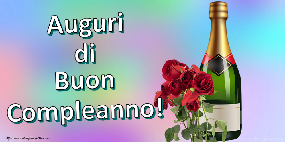 Auguri di Buon Compleanno! ~ rose e champagne