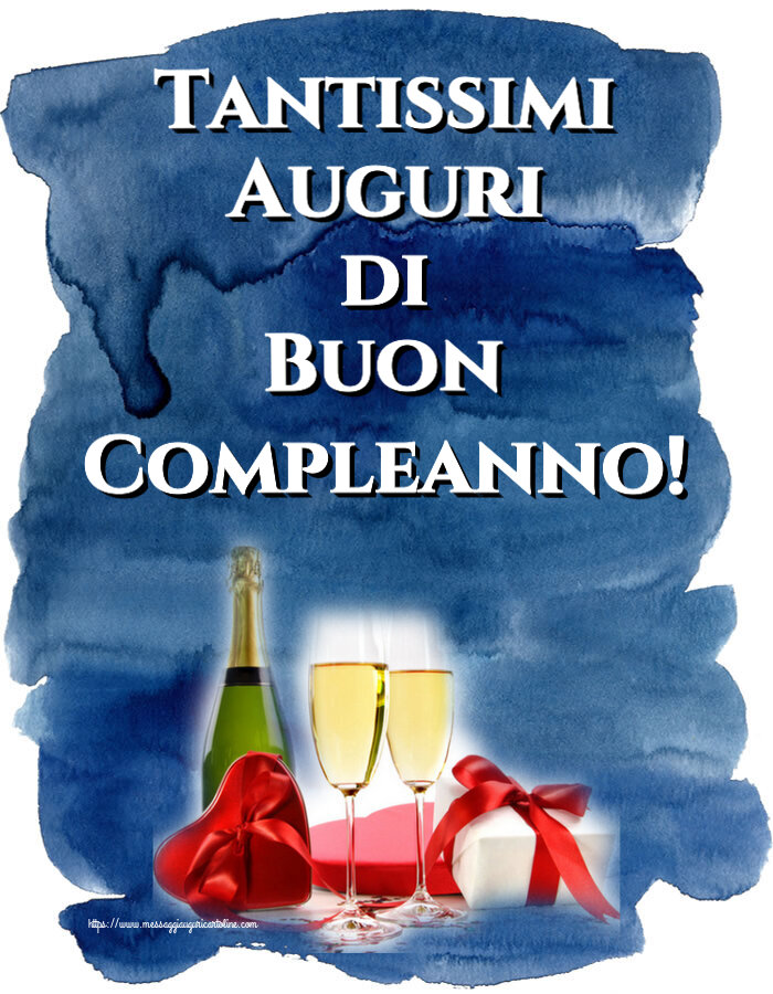 Cartoline di compleanno con champagne - Tantissimi Auguri di Buon Compleanno!