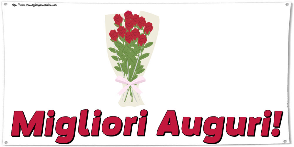 Cartoline di compleanno - Migliori Auguri! ~ disegno con bouquet di rose - messaggiauguricartoline.com