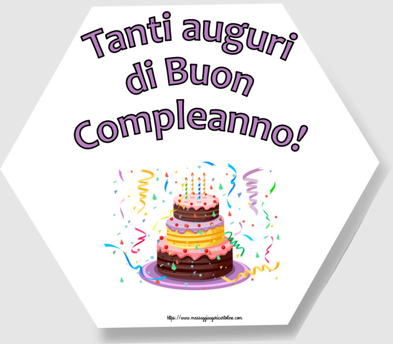 Cartoline di compleanno - Tanti auguri di Buon Compleanno! ~ torta e coriandoli - messaggiauguricartoline.com