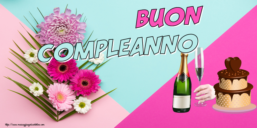 Cartoline di compleanno con torta e champagne - Buon Compleanno!