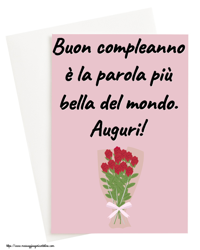 Compleanno Buon compleanno è la parola più bella del mondo. Auguri! ~ disegno con bouquet di rose