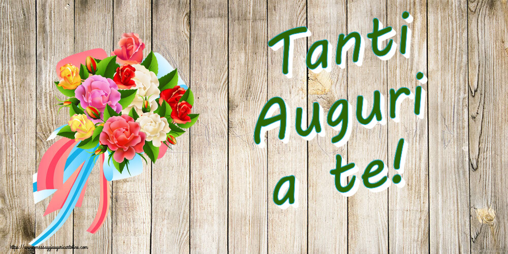 Compleanno Tanti Auguri a te! ~ bouquet di fiori multicolori