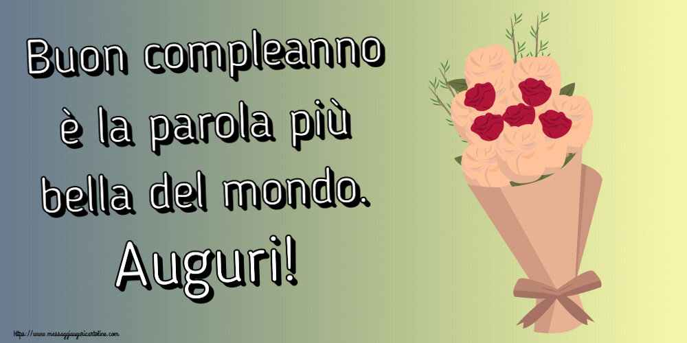 Cartoline di compleanno - Buon compleanno è la parola più bella del mondo. Auguri! ~ bouquet di fiori clipart - messaggiauguricartoline.com