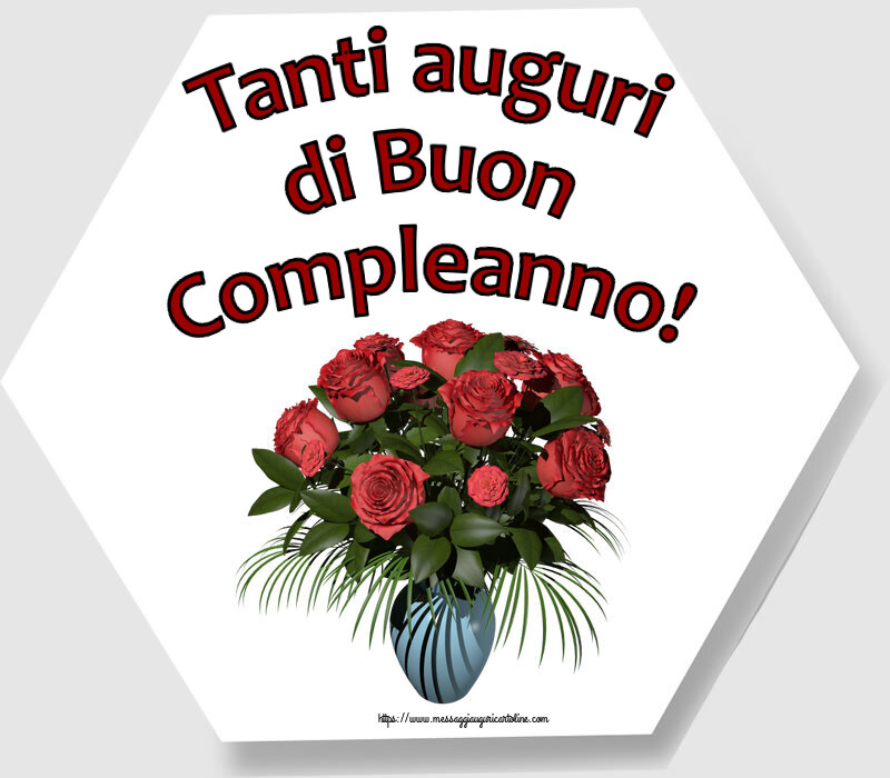 Cartoline di compleanno - Tanti auguri di Buon Compleanno! ~ vaso con rose - messaggiauguricartoline.com