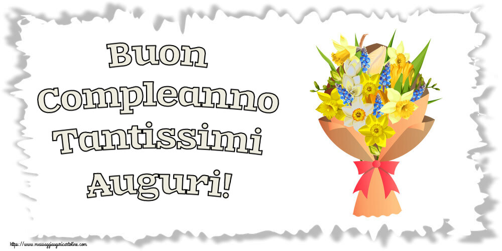 Cartoline di compleanno - Buon Compleanno Tantissimi Auguri! ~ fiori gialli, bianchi e blu - messaggiauguricartoline.com