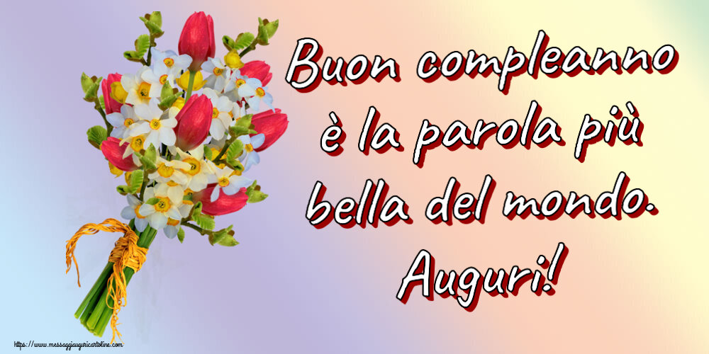 Buon compleanno è la parola più bella del mondo. Auguri! ~ bouquet di tulipani