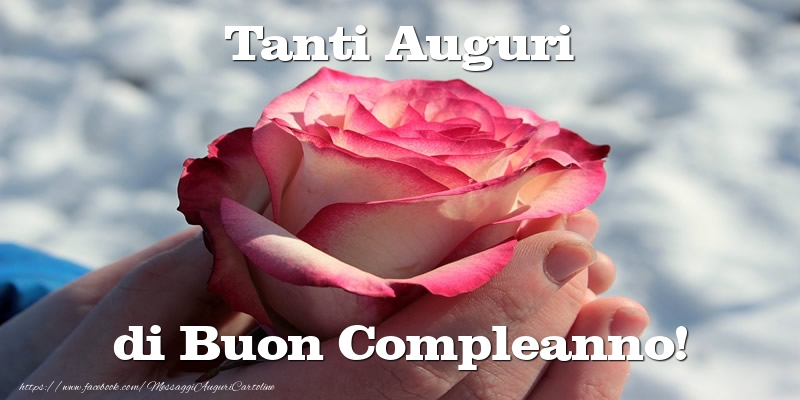 Cartoline di compleanno - Tanti Auguri di Buon Compleanno! - messaggiauguricartoline.com