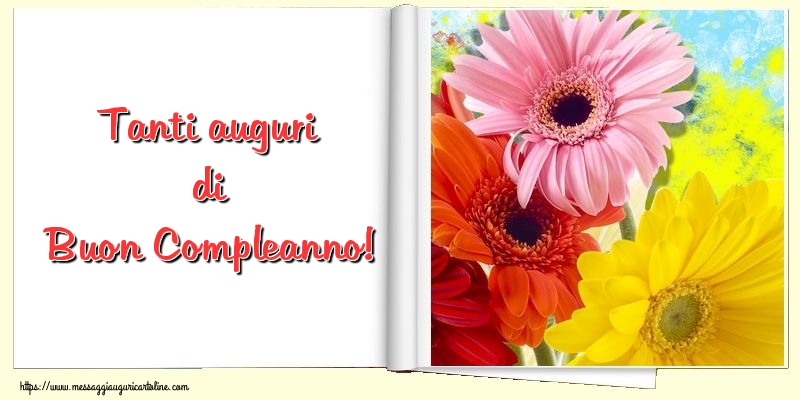 Il più popolari cartoline di compleanno - Tanti auguri di Buon Compleanno!