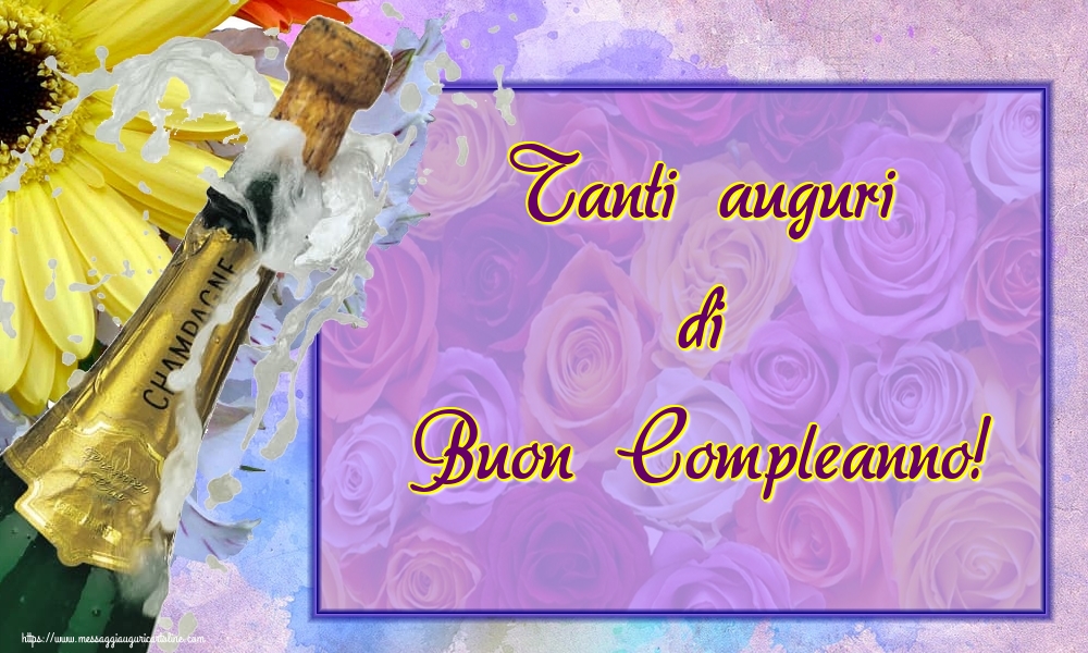 Cartoline di compleanno - Tanti auguri di Buon Compleanno! - messaggiauguricartoline.com