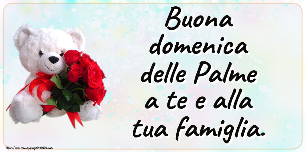 Cartoline Domenica delle Palme - Buona domenica delle Palme a te e alla tua famiglia. ~ orsacchiotto bianco con rose rosse - messaggiauguricartoline.com