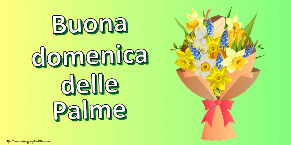 Cartoline Domenica delle Palme - Buona domenica delle Palme ~ fiori gialli, bianchi e blu - messaggiauguricartoline.com