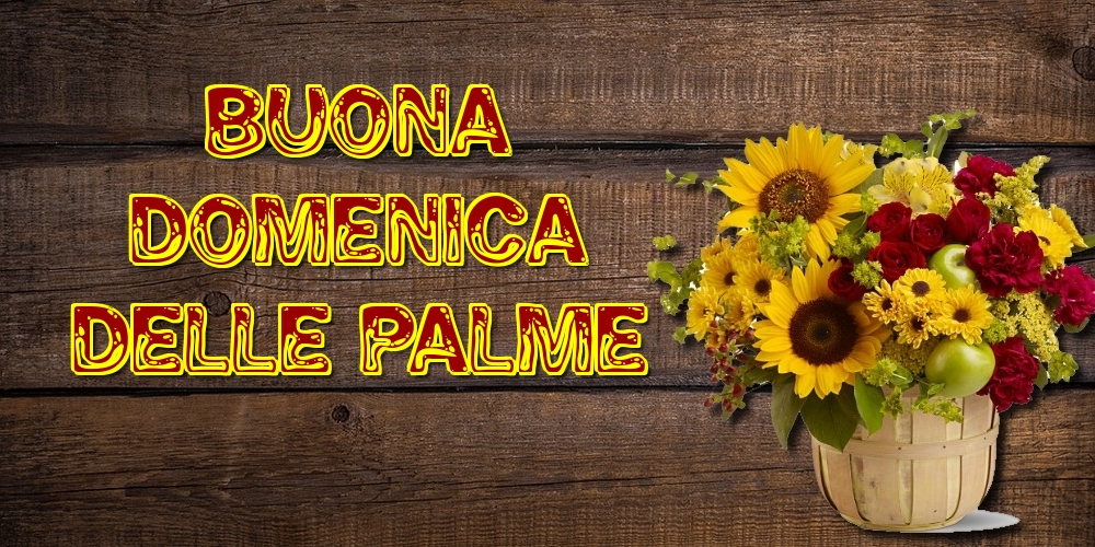 Cartoline Domenica delle Palme - Buona domenica delle Palme - messaggiauguricartoline.com