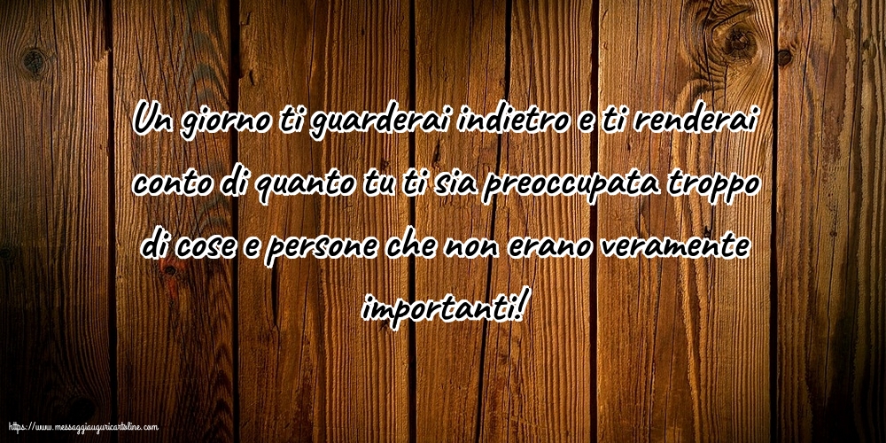 Cartoline sulla Famiglia - Un giorno ti guarderai indietro - messaggiauguricartoline.com