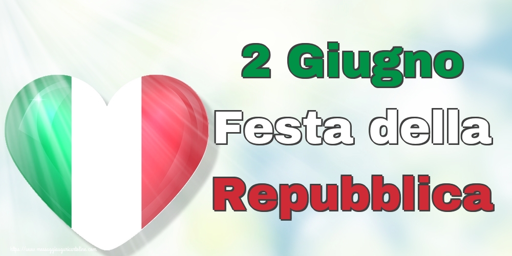 Cartoline per la Festa della Repubblica - 2 Giugno Festa della Repubblica - messaggiauguricartoline.com