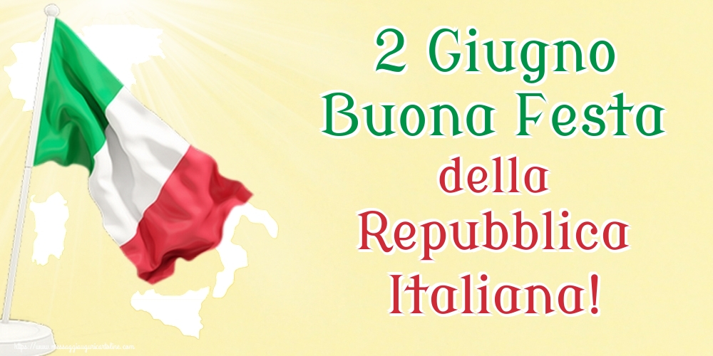 2 Giugno Buona Festa della Repubblica Italiana!