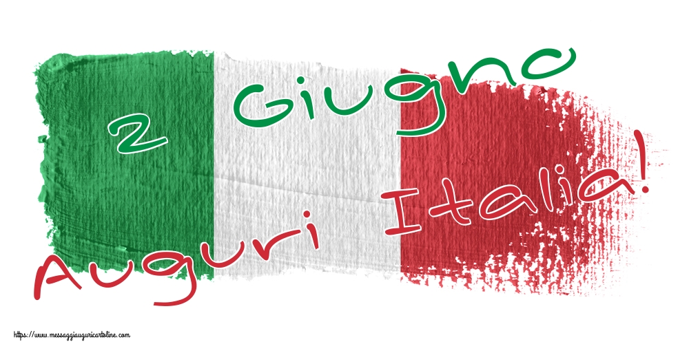Cartoline Per La Festa Della Repubblica 2 Giugno Auguri Italia Messaggiauguricartoline Com