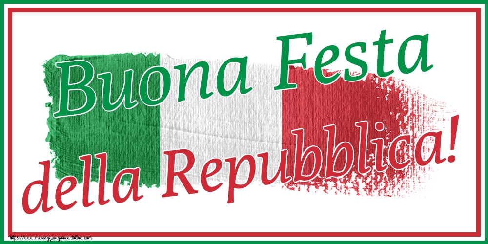 Cartoline per la Festa della Repubblica - Buona Festa della Repubblica! - messaggiauguricartoline.com