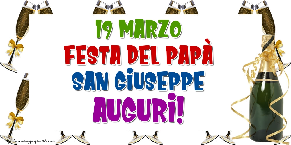Cartoline per la Festa del Papà - 19 Marzo Festa del Papà San Giuseppe Auguri! - messaggiauguricartoline.com