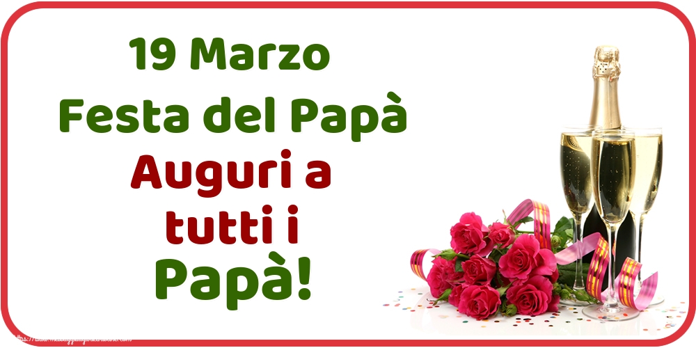 19 Marzo Festa del Papà Auguri a tutti i Papà!