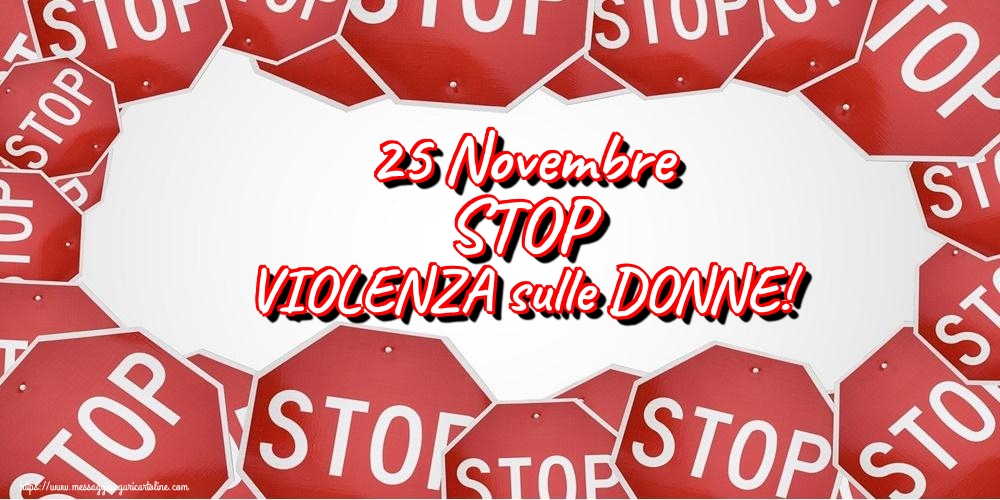 Cartoline per la Giornata contro la violenza sulle donne - 25 Novembre STOP VIOLENZA sulle DONNE!
