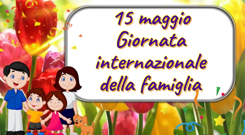 15 maggio Giornata internazionale della famiglia