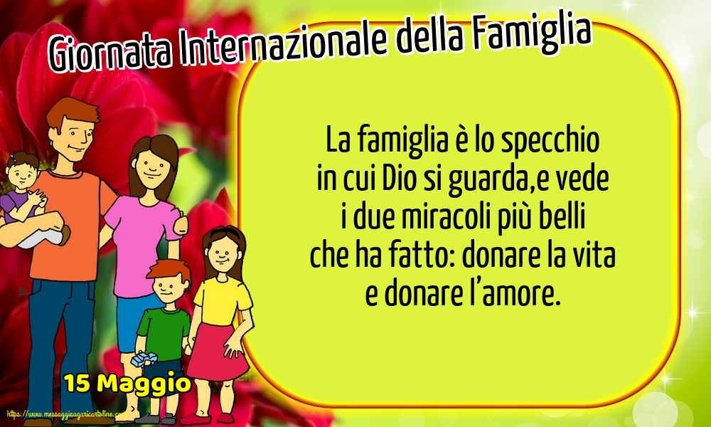 Cartoline per la Giornata della Famiglia - 15 Maggio - Giornata Internazionale della Famiglia - Giornata Internazionale della Famiglia - messaggiauguricartoline.com